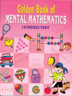 Golden  Book Of Mental Mathematics Introductory